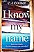 I Know My Name by C.J.  Cooke I Know My Name by C.J.  Cooke