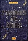 S'accrocher aux étoiles by Katie Khan S'accrocher aux étoiles by Katie Khan