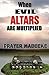 When Evil Altars are Multip...