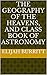 The geography of the heavens, and class book of astronomy