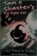 Tam o Shanter's Big Night Oot: Wee Plays in Scots