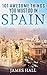 Spain: 101 Awesome Things Y...