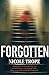 Forgotten by Nicole  Trope