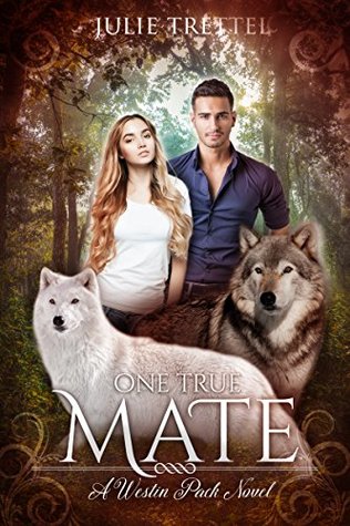 One True Mate (Westin Pack #1)