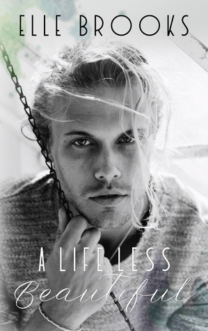 A Life Less Beautiful (Kindle Edition)