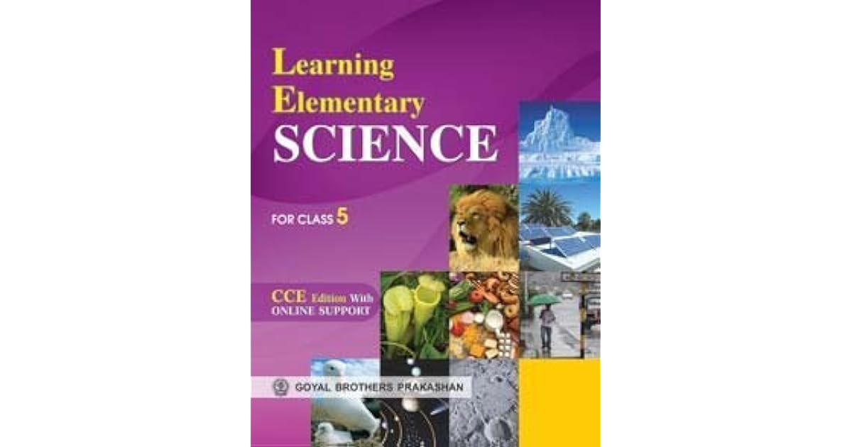 Learning Elementary Science For Class 5 by Goyal Brothers Prakashan