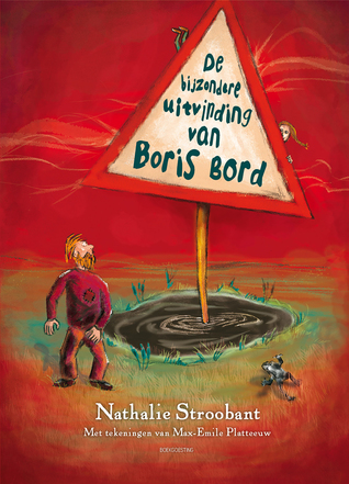 De bijzondere uitvinding van Boris Bord (Hardcover)