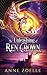 The Unleashing of Ren Crown by Anne Zoelle