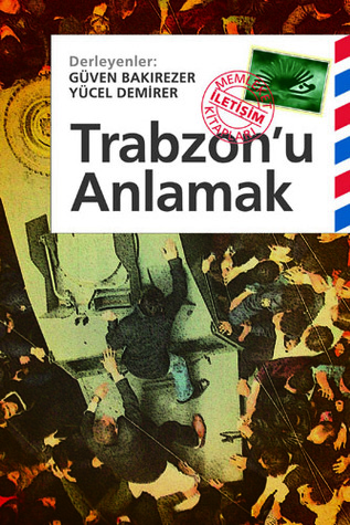 Trabzon'u Anlamak