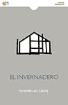 El invernadero by Fernando Luis Chivite