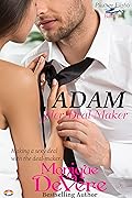 Adam: Her Deal Maker