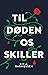 Til døden os skiller