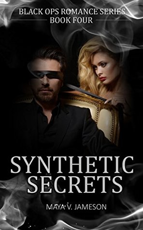 Synthetic Secrets (Black Ops Romance Series #4)
