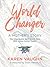 World Changer: A Mother's Story: The Unbreakable Spirit of US Navy SEAL Aaron Vaughn
