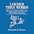Louder Than Words: The New Science of How the Mind Makes Meaning