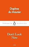 Don't Look Now by Daphne du Maurier