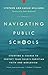 Navigating Public Schools: ...