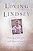 Loving Lindsey: Raising a D...