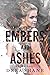 Embers and Ashes