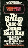The Strange Case Of James Earl Ray