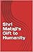 Shri Mataji’s Gift to Humanity