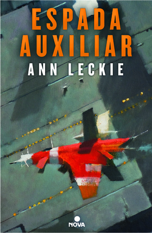 Portada de Espada Auxiliar, de Ann Leckie