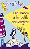 Une saison à la petite boulangerie by Jenny Colgan
