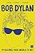 Bob Dylan. 99 razones para amarlo (o no) (No ficción) (Spanish Edition)