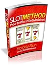 Slot Method: How to Win at Slot Machines Slot Method: How to Win at Slot Machines