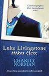 Luke ​Livingstone titkos élete by Charity Norman