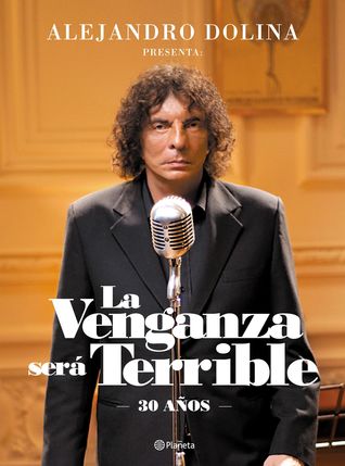 La venganza será terrible: 30 años
