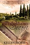 The Dressmaker's Secret by Kellyn Roth