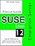 SUSE Linux Enterprise Server 12 by Shiv Kumar Goyal