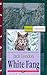 Белый Клык by Jack London