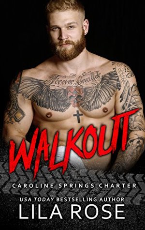 Walkout (Hawks MC Caroline Springs Charter, #4.5)