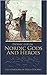 Nordic Gods and Heroes by Padraic Colum Nordic Gods and Heroes by Padraic Colum