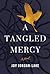 A Tangled Mercy by Joy Jordan-Lake