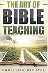 The Art of Bible Teaching The Art of Bible Teaching