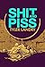 Shit and Piss