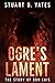 Ogre's Lament: The Story of Don Luis