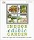 Indoor Edible Garden by Zia Allaway