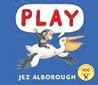 Play by Jez Alborough