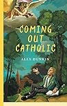 Coming Out Catholic