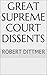 Great Supreme Court Dissents