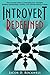 Introvert Redefined: The Es...