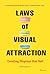 Laws of Visual Attraction by Claire Langju Lee