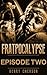 Fratpocalypse by Henry Emerson