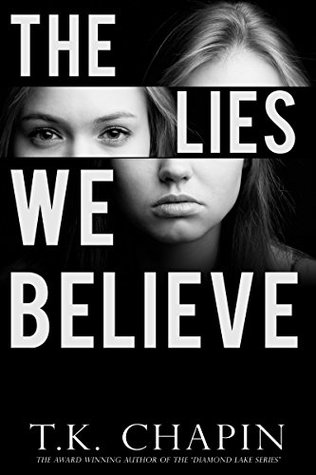 The Lies We Believe (Kindle Edition)