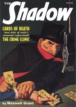 The Shadow Double-Novel Pulp Reprints #40: "The Crime Clinic" & "Cards of Death" (Paperback)