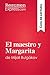 El maestro y Margarita de Mijaíl Bulgákov (Guía de lectura): Resumen y análisis completo (Spanish Edition)